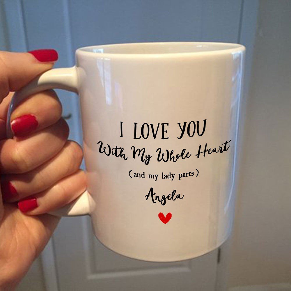 Personalized Gifts for Couples, I Love You With My Whole Heart Mug