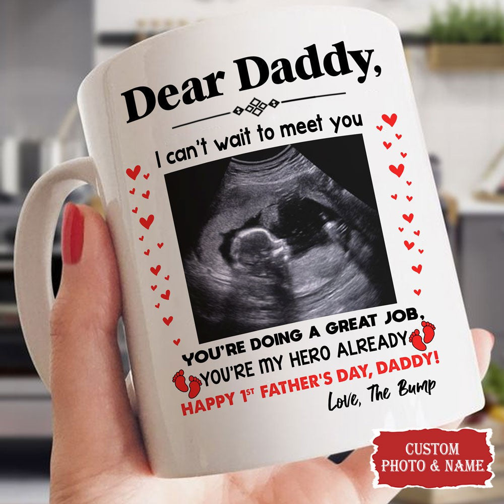 I Can't Wait To Meet You Mug Personalized 1st Father's Day Gift For Expecting Dad