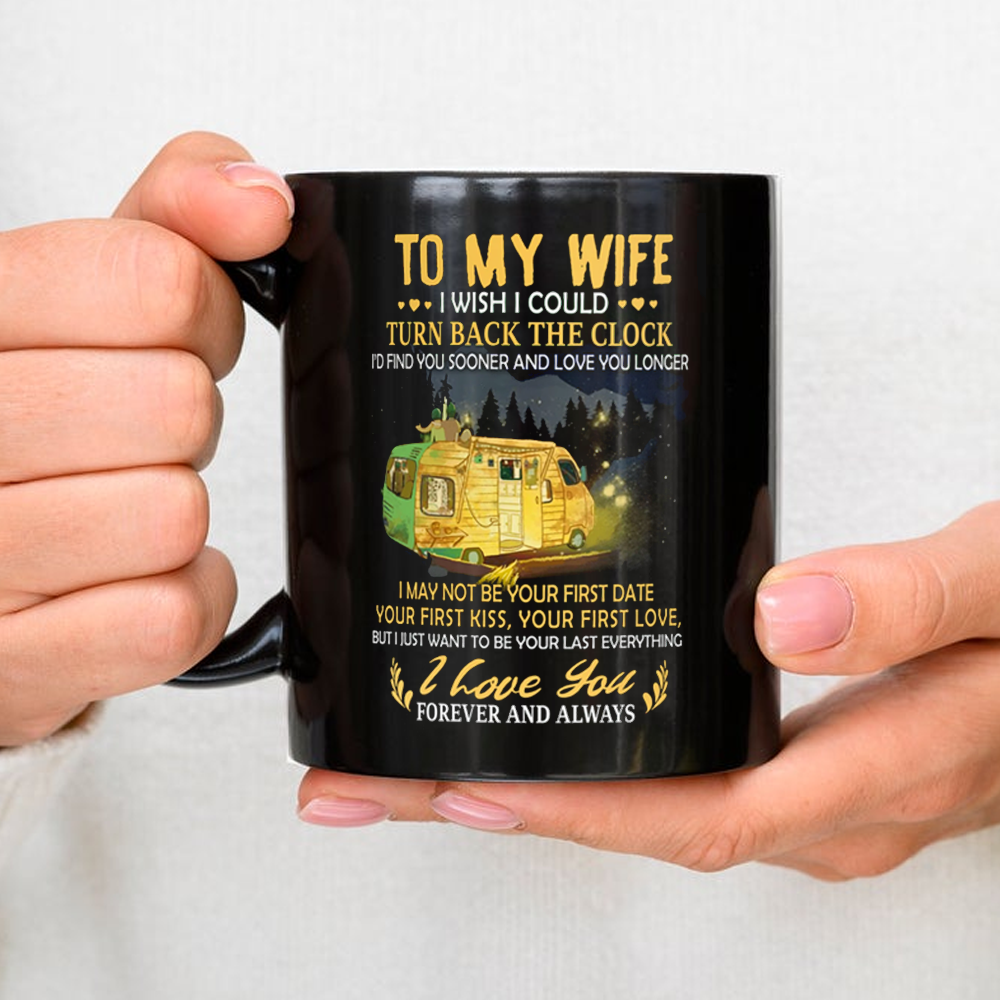 I Wish I Could Turn Back The Clock Mug Gift For Wife