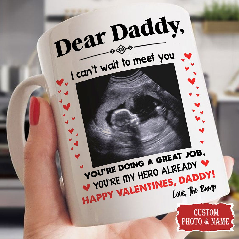 Dad You're Doing A Great Job Personalized Ultrasound Valentine Mug