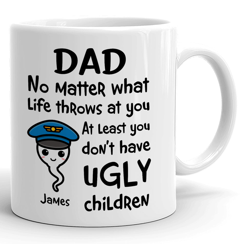 Dad Father's Day Cute Sperm Ugly Children Funny Personalized Mug