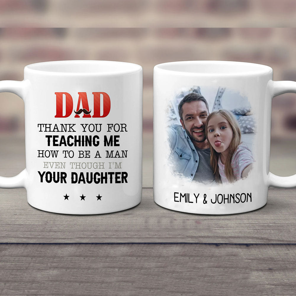 Thank You For Teaching Me Mugs Personalized Gift For Dad From Daughter