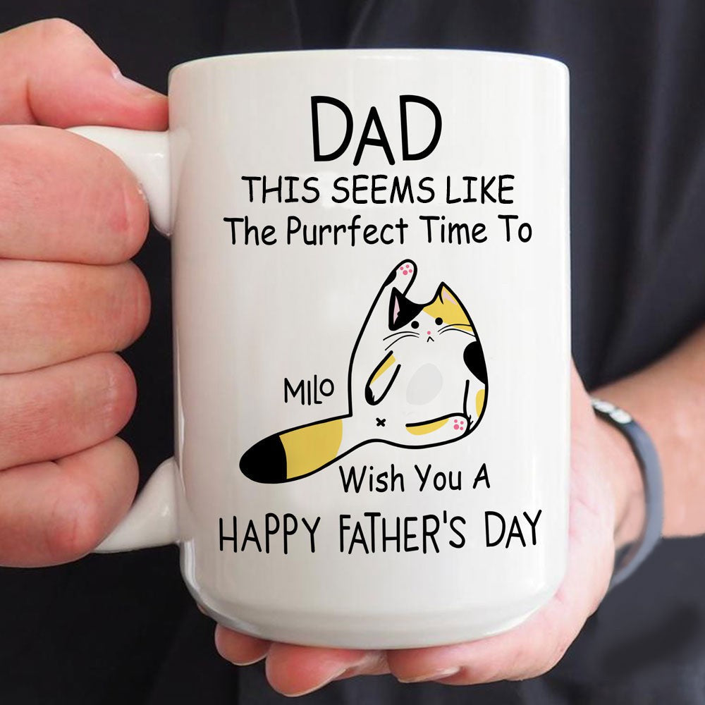 Cat Dad Father's Day This Seem Like The Purrfect Time Mug