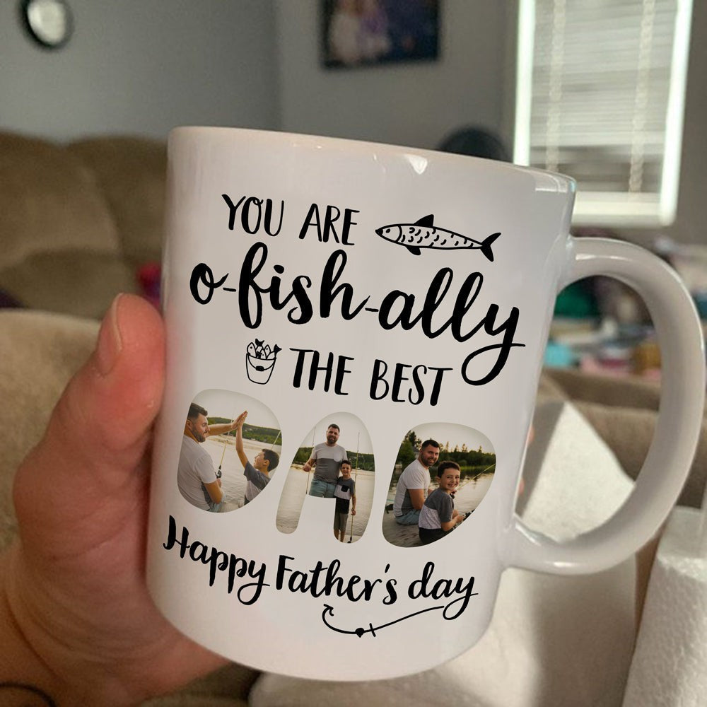 New Dad Fishing You Are O'Fish-ally the Best Dad Personalized Mug