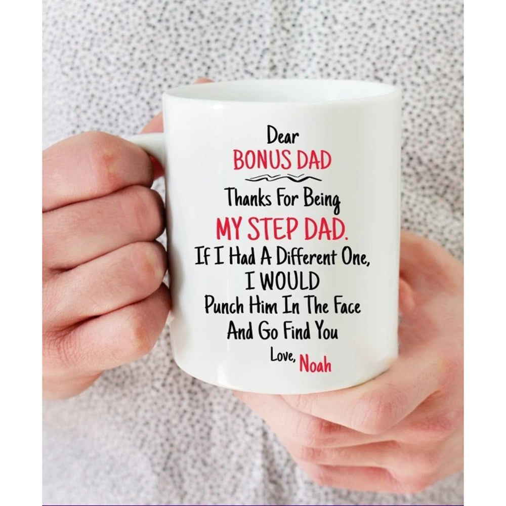 I Would Punch Him In The Face Mugs Gift For Bonus Dad