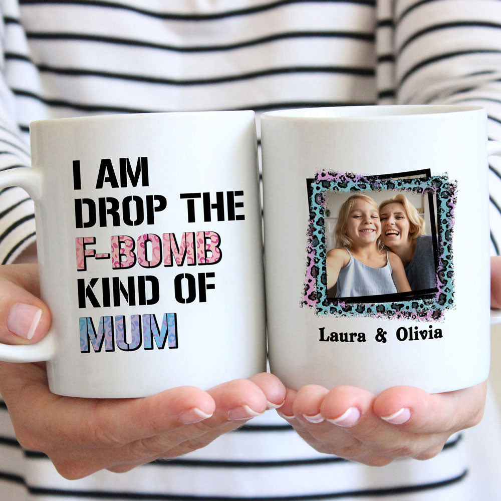 Personalized F-Bomb Kind Of Mum Funny Mug