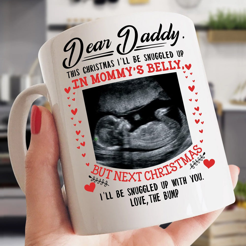 Christmas Gift For Dad To Be Snuggled Up With You Personalized Mug