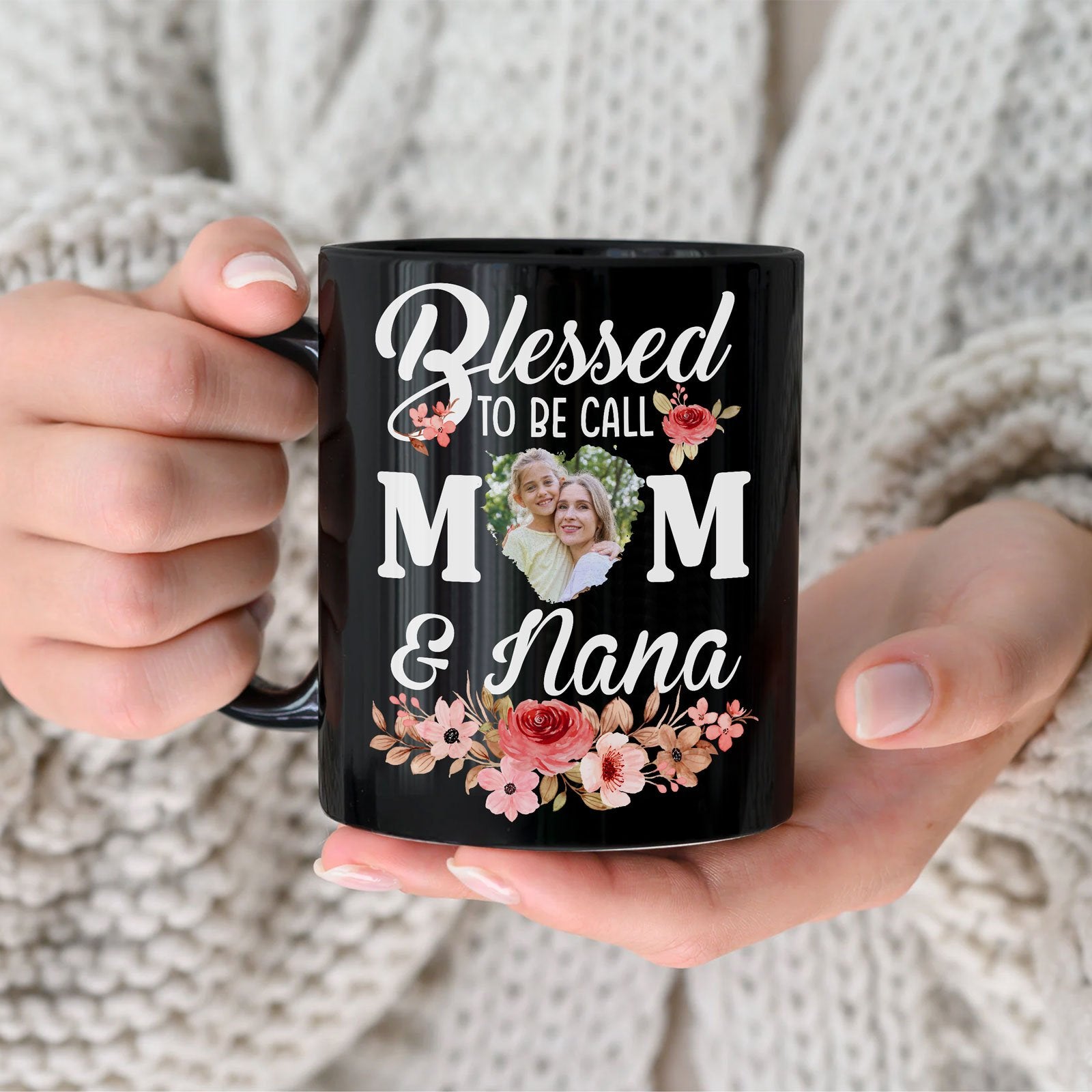 Mom Blessed To Be Called Mom and Nana Personalized Mug