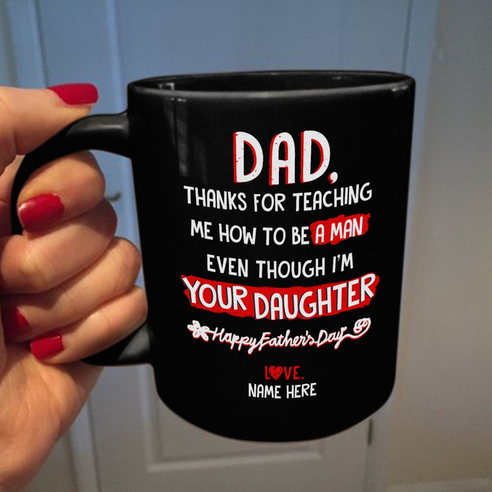 Thanks For Teaching Me Mug  Father's Day Gift For Dad From Daughter