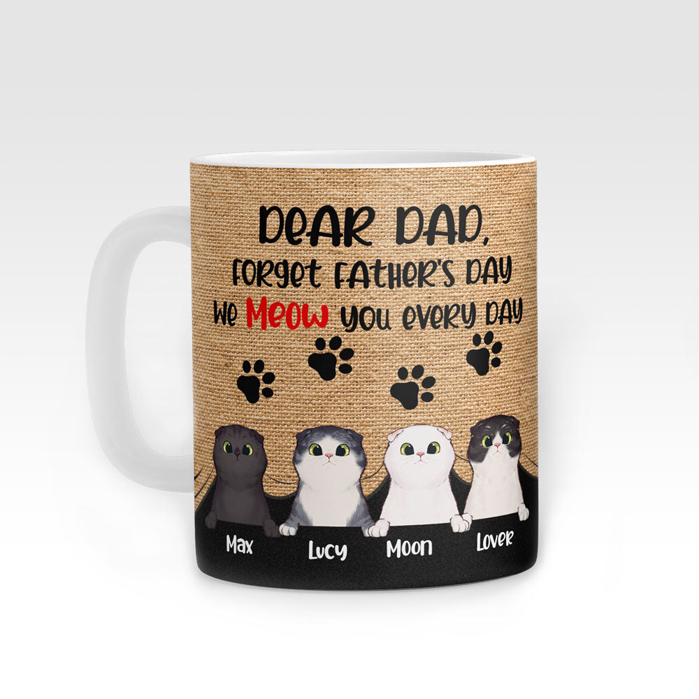 We Meow You Everyday Funny Father's Day Mugs Personalized Gift For Dad