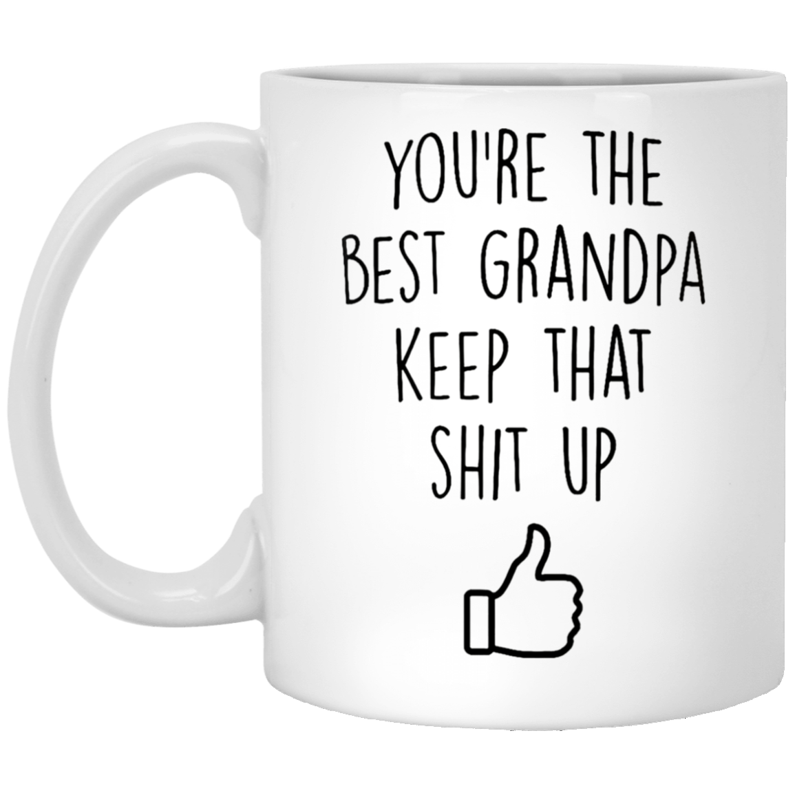 You Are The Best Grandpa Mug Gift For Grandpa