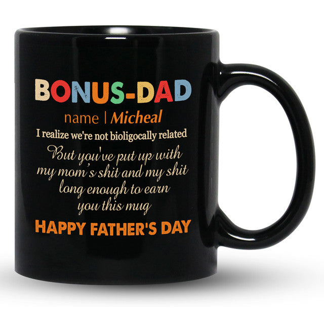 Bonus Dad StepDad Biologically Related From Step Daughter Funny Personalized Mug