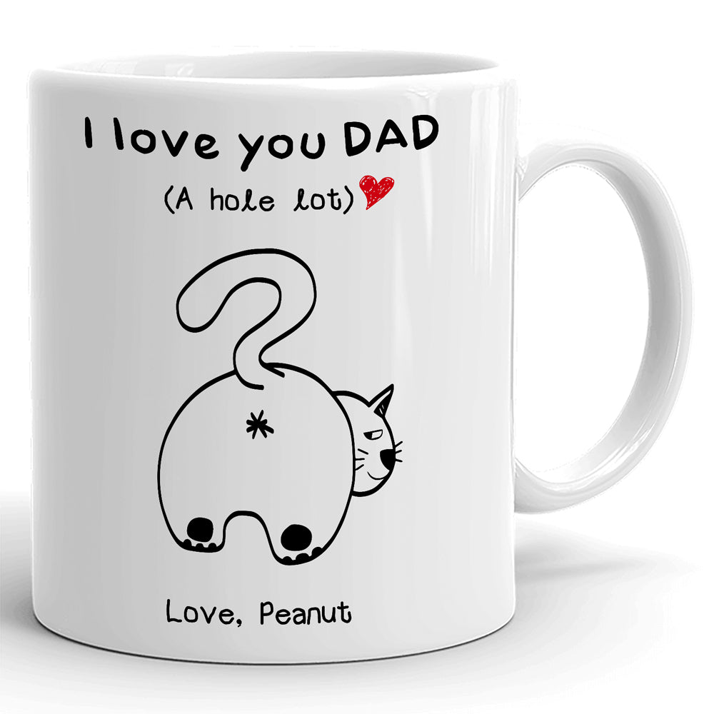 Cat Dad I Love You Dad Funny Personalized Coffee Mug