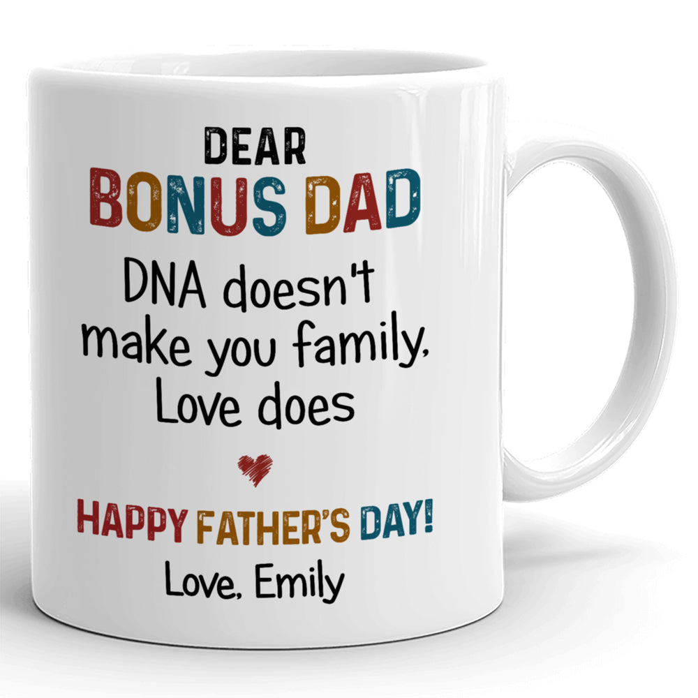 Bonus Dad DNA Doesn't Make Family Fathers Day Stepdad Personalized Mug