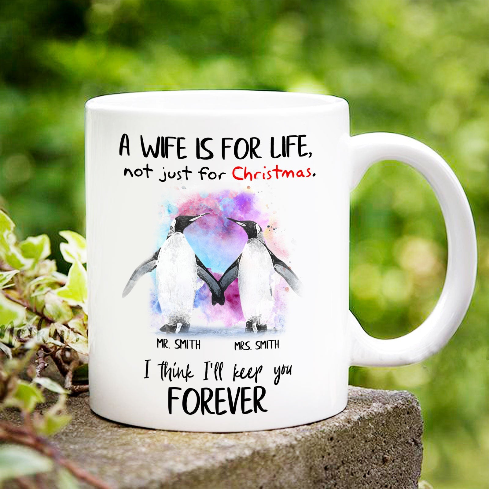 Christmas A Wife For Life Not Just For Christmas Personalized Mug