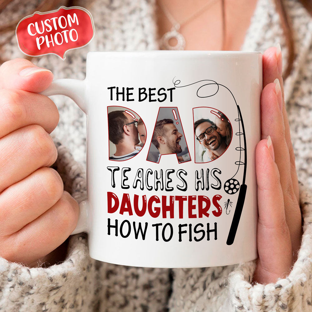 The Best Dad Teaches His Daughter How to Fish Personalized Mug