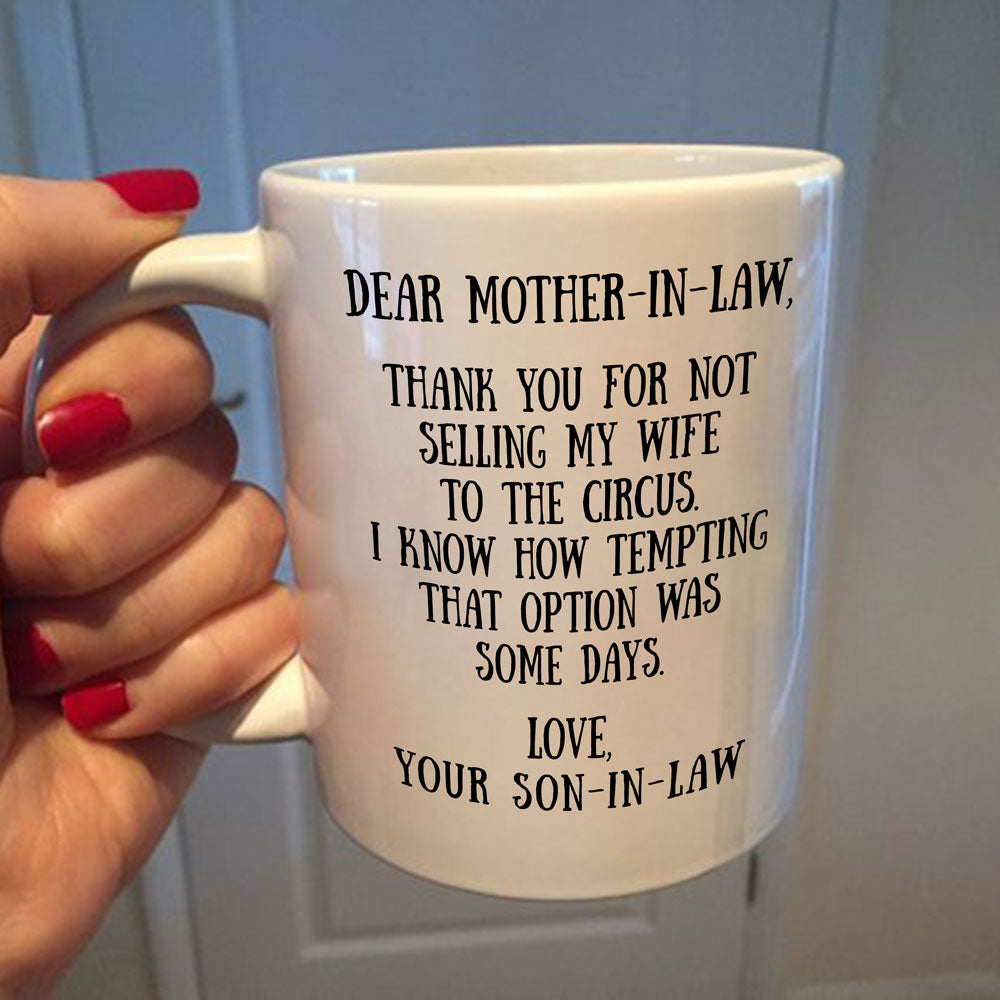 Thanks For Not Selling My Wife To Circus Mug Gift For Mother In Law