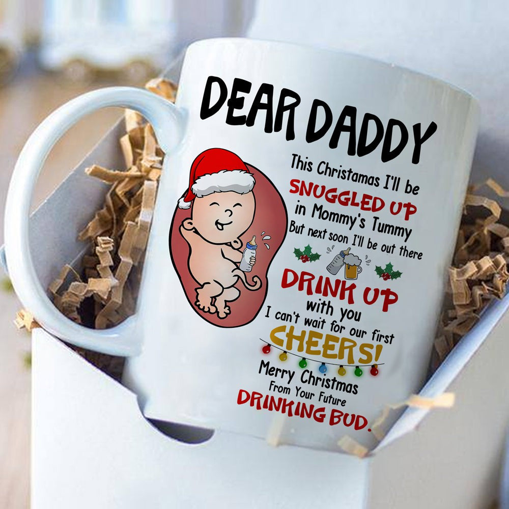 Gift For Dad Dear Daddy This Christmas I'll Be Snuggled Mug