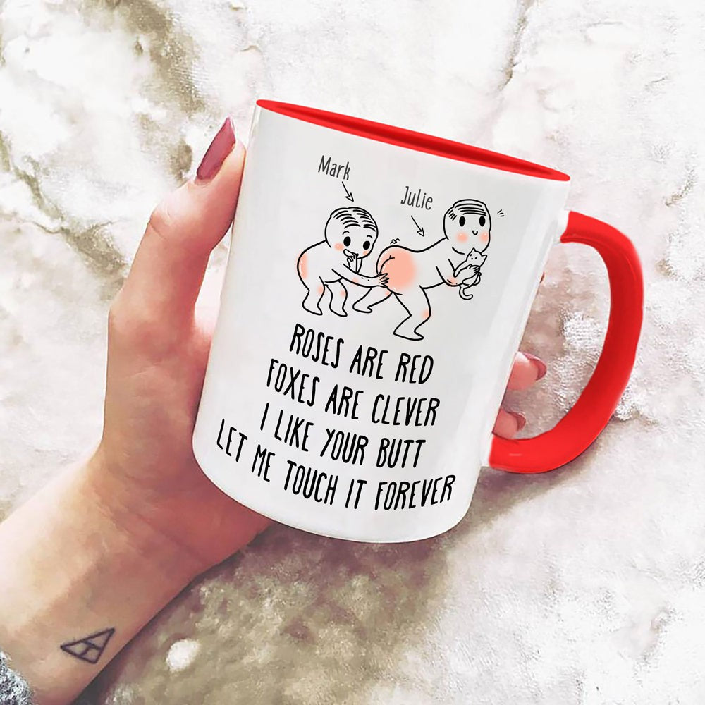 Personalized Roses Are Red I Like Your Butt Accent Mug