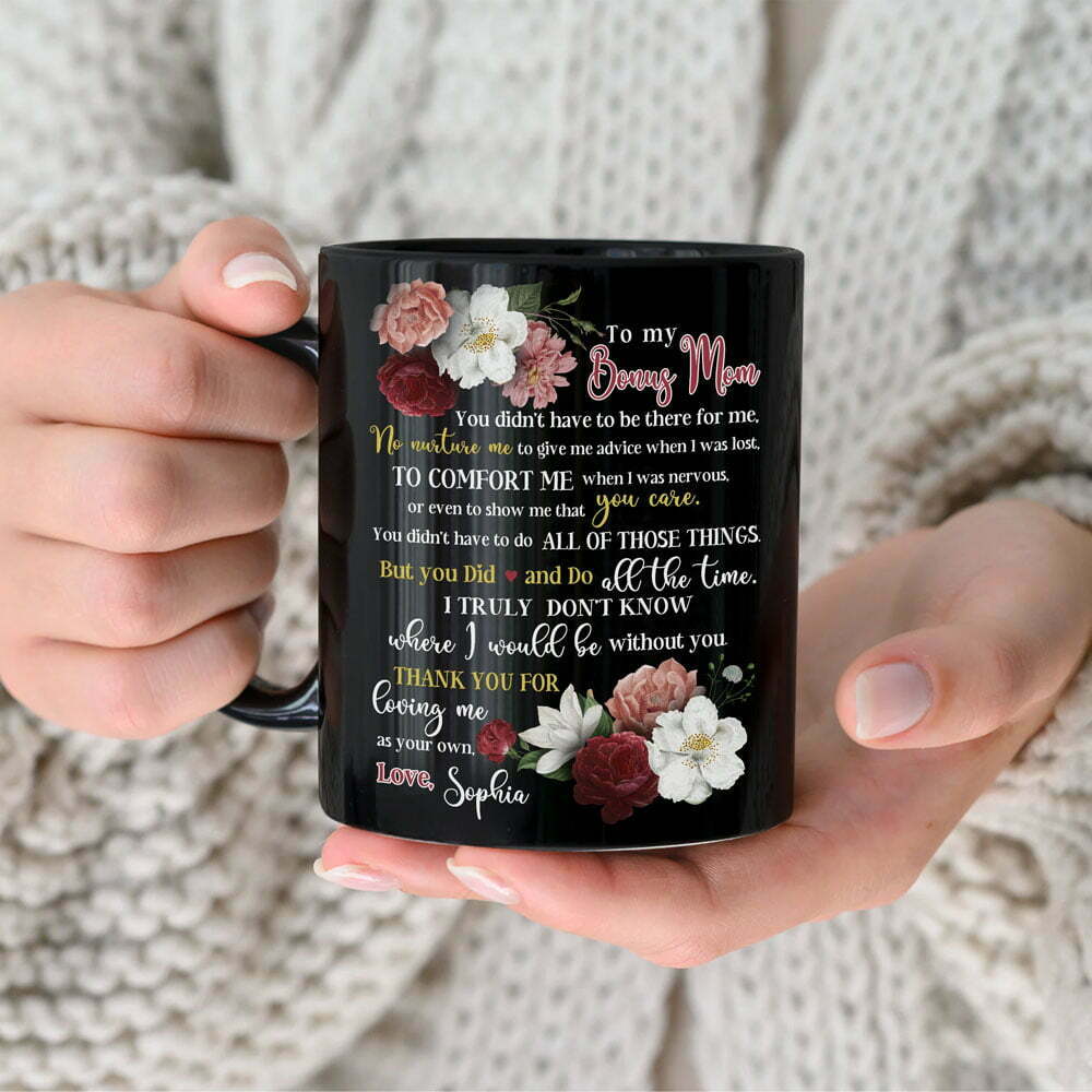 You Care You Did And Do Mugs Personalized Gift For Bonus Mom