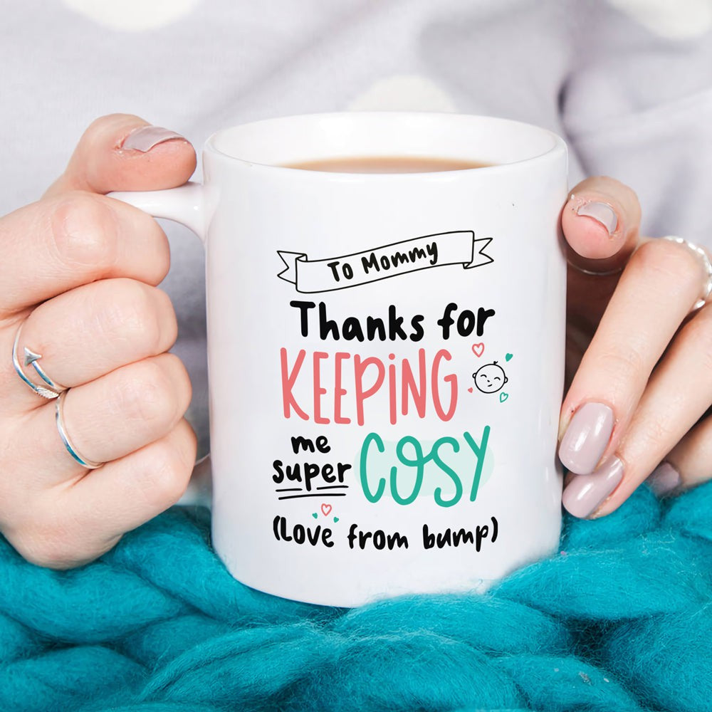 Thanks For Keeping Me Super Cosy Mugs Gift For Expecting Mom