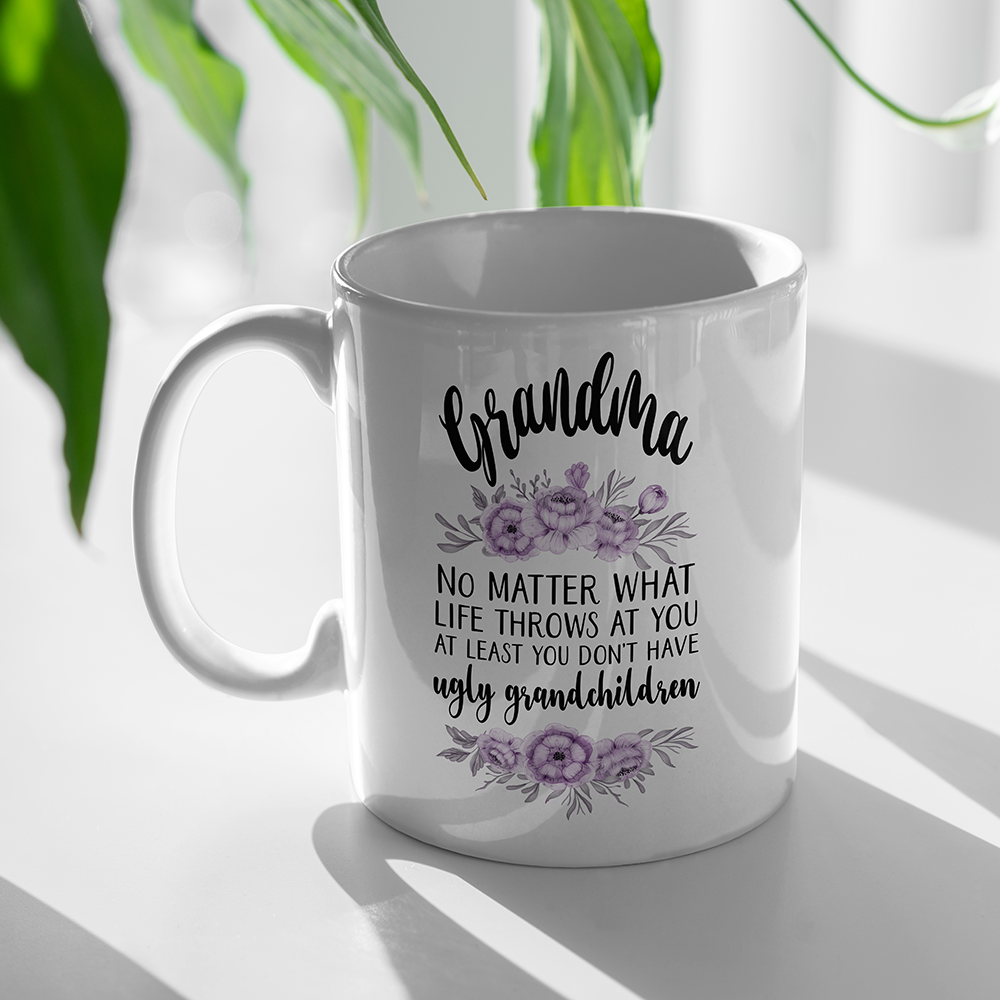 Funny Gift For Grandma At Least No Ugly Grandchildren Mug