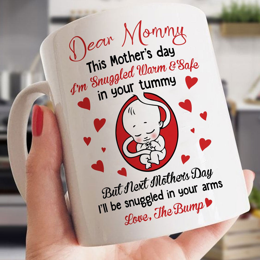 Dear Mommy Snuggled Warm Safe Mug Mother's Day Gift For Mom To Be