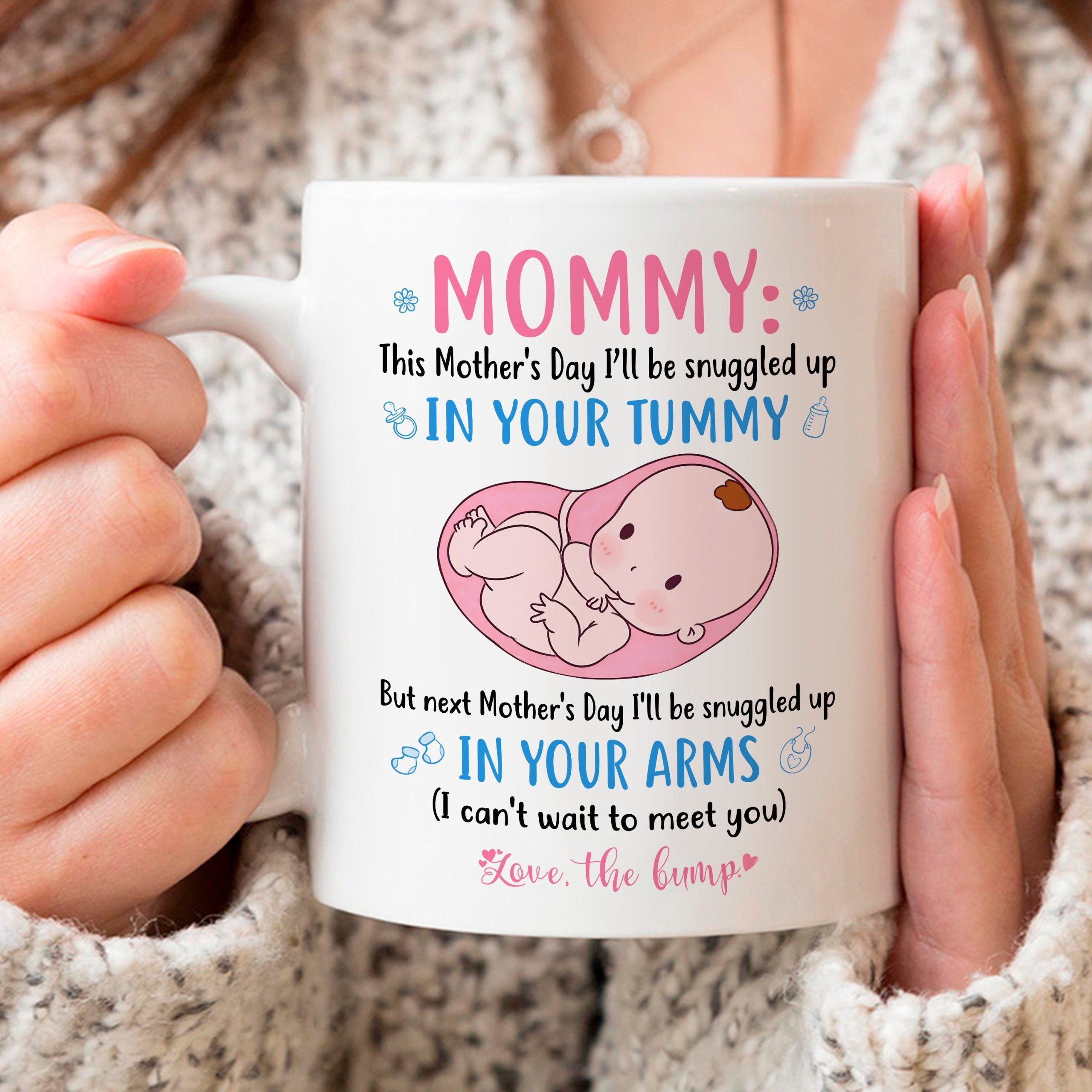 Mother's Day For Expecting Mom Snuggled Up In Your Arms Mug