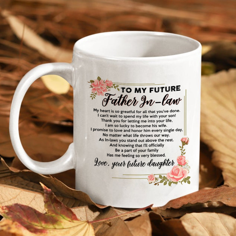 To My Future Father In Law Gifts For Father In Law Mug