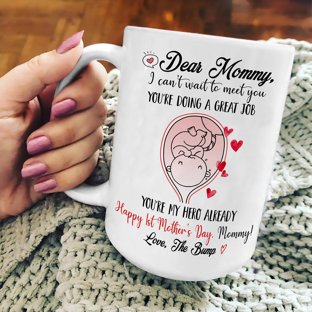 Dear Mommy I Can't Wait To Meet You First Mother's Day Mug