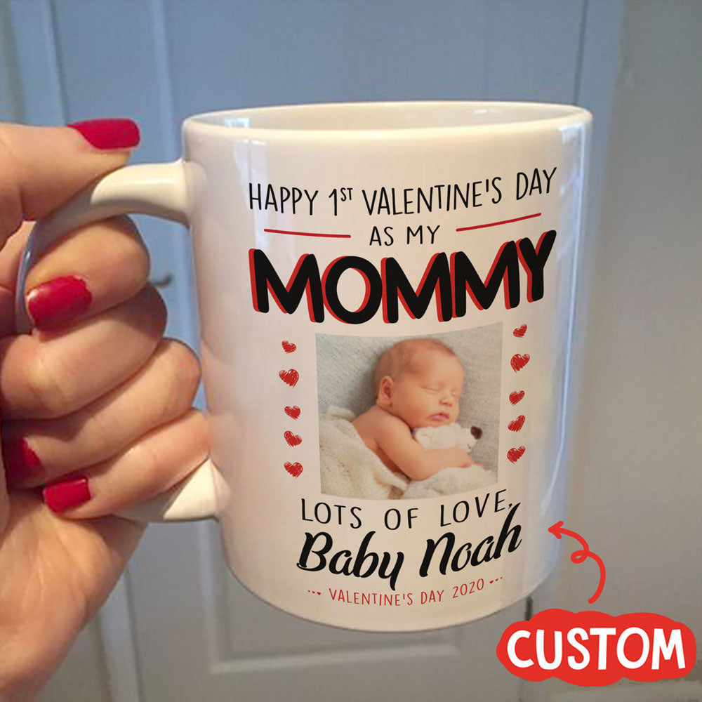 Personalized Gift For Mom Happy 1st Valentine's Day As My Mommy Mug