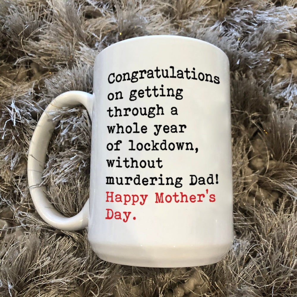 Gift For Mom Funny Mother's Day Gift Quarantine Year Mug