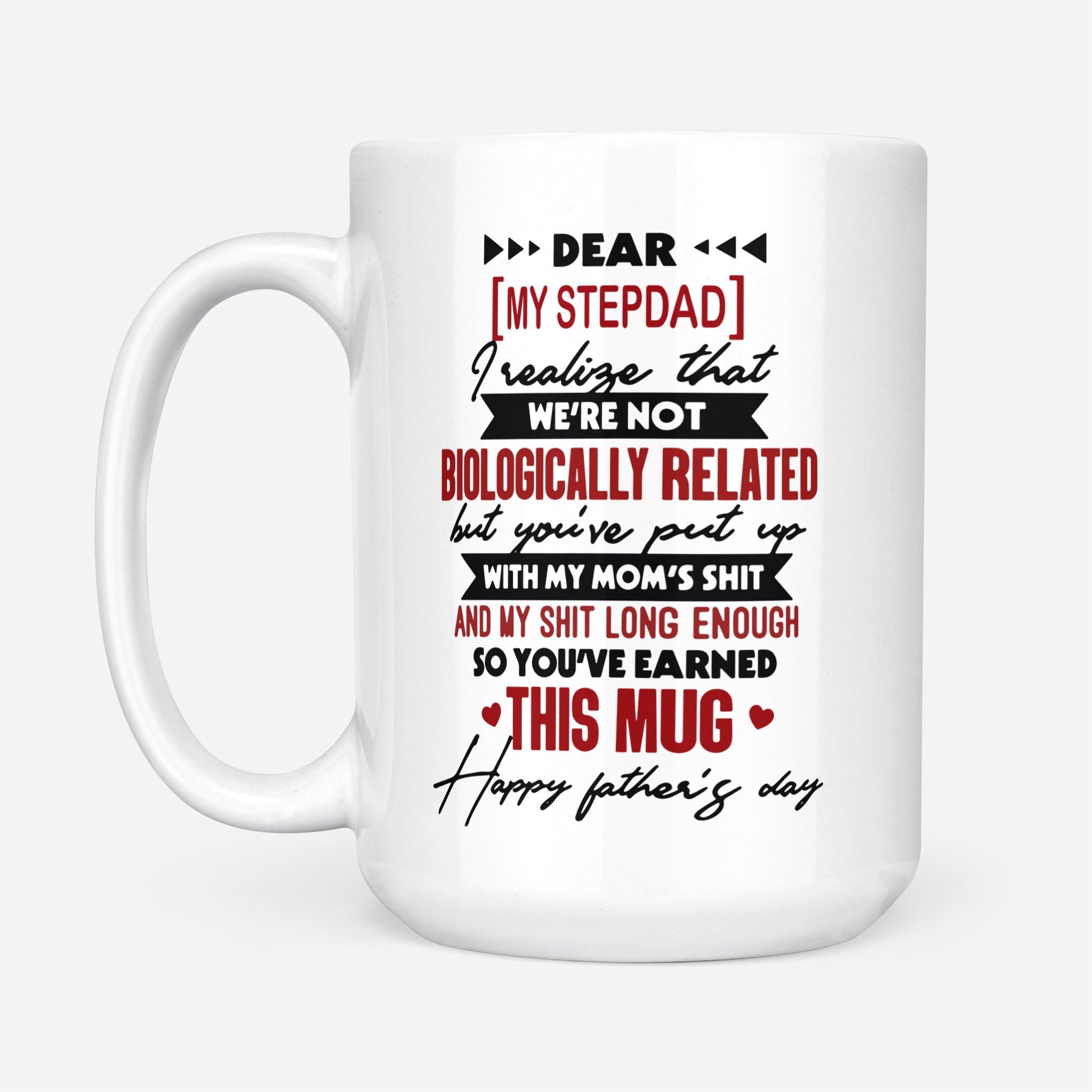 For Stepdad Father's Day Not Biologically Related Funny Mug