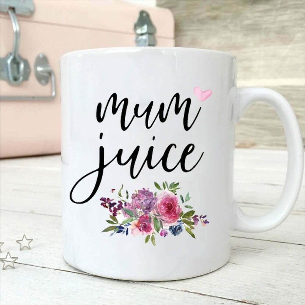 Gift For Mum Mum Juice Floral Mug