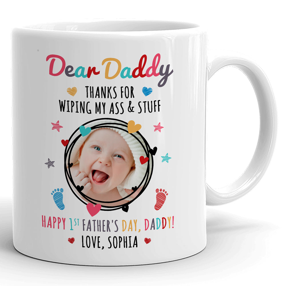 Thanks For Wiping My Ass 1st Father's Day Mugs Personalized Gift For New Dad