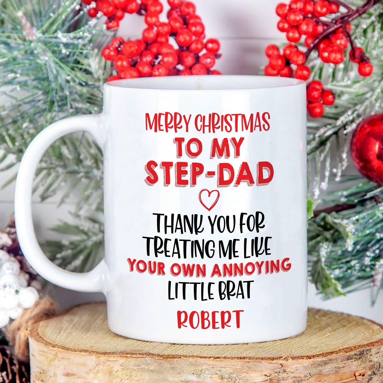 Gift For Stepdad Thanks For Treating Me Like Your Own Personalized Mug