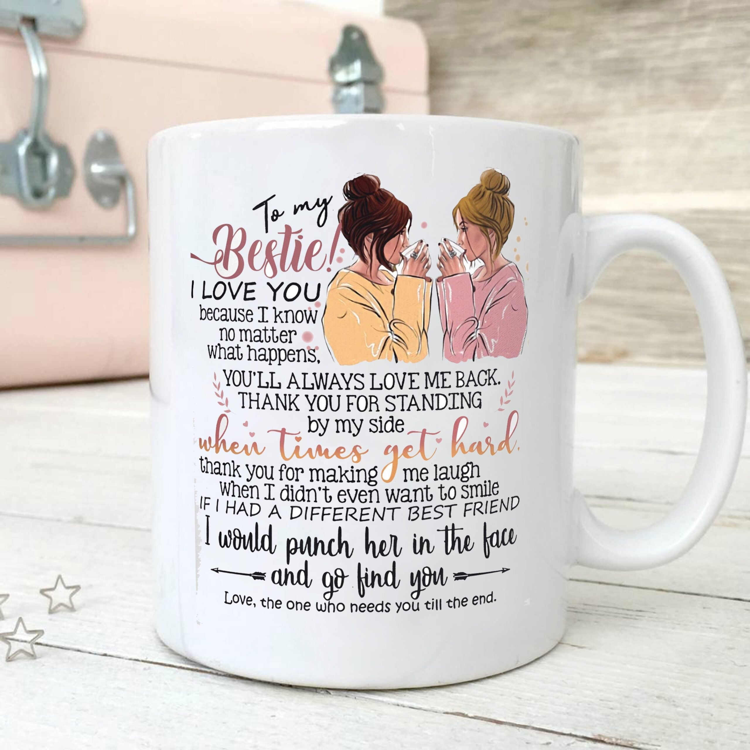 To my bestie I love you mug  Bff gift