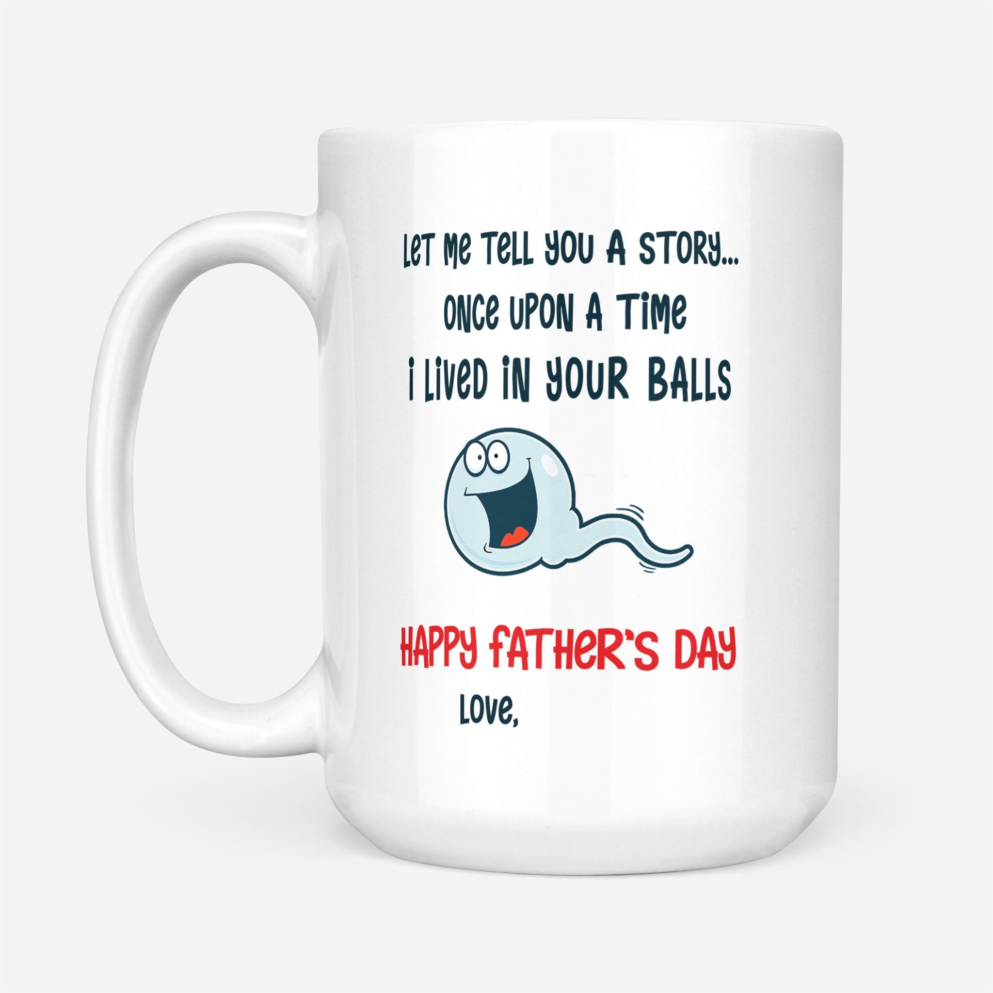 Father's Day I Live In Your Balls Funny Personalized Mug Gift For Dad