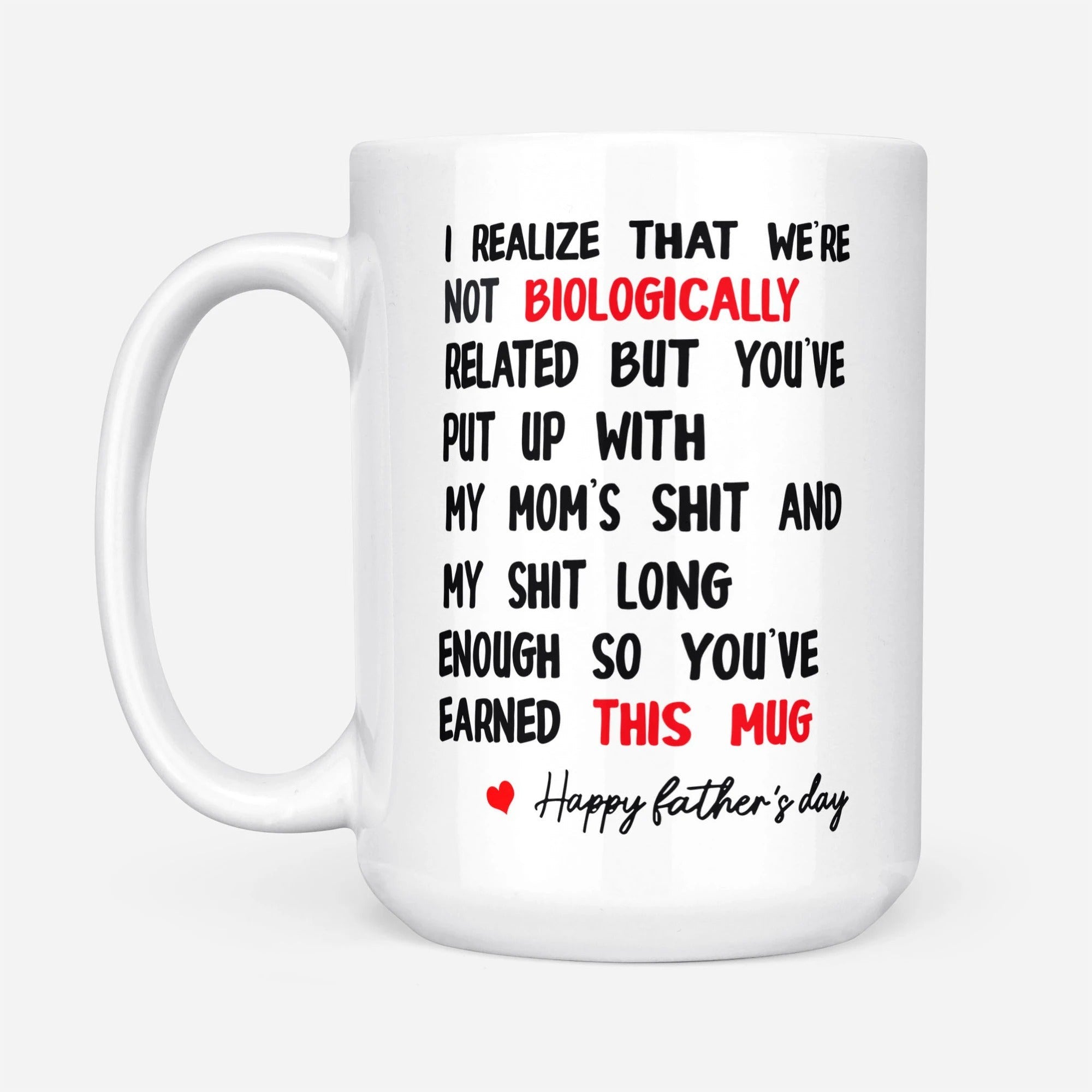 Not Biologically Related Mug Funny Father's Day Gift For Step Dad