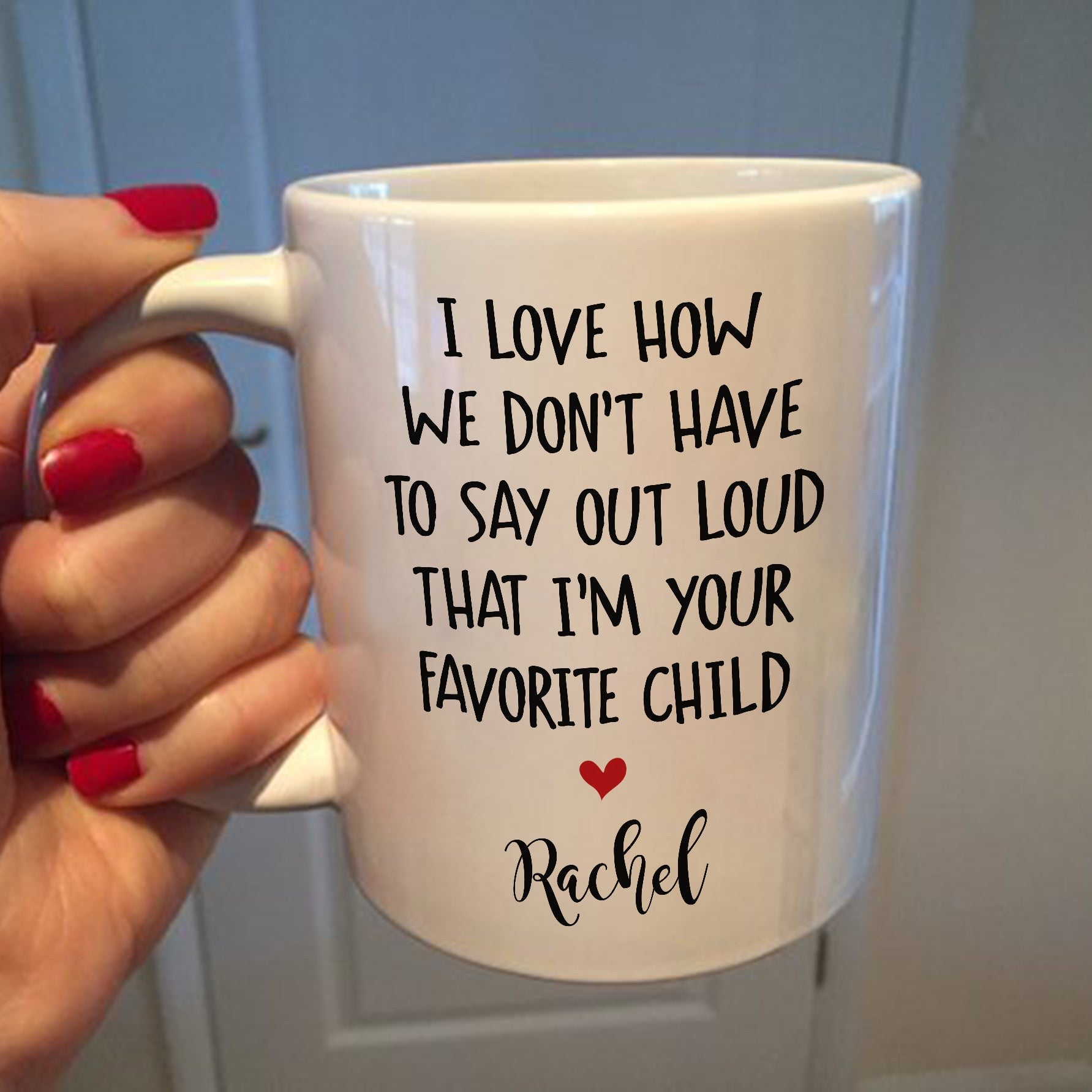 Personalized Don't Say Out Loud Favorite Child Mug Gift For Dad