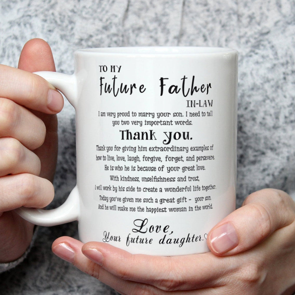 For Future Father-In-Law I Am Very Proud To Marry Your Son Mug