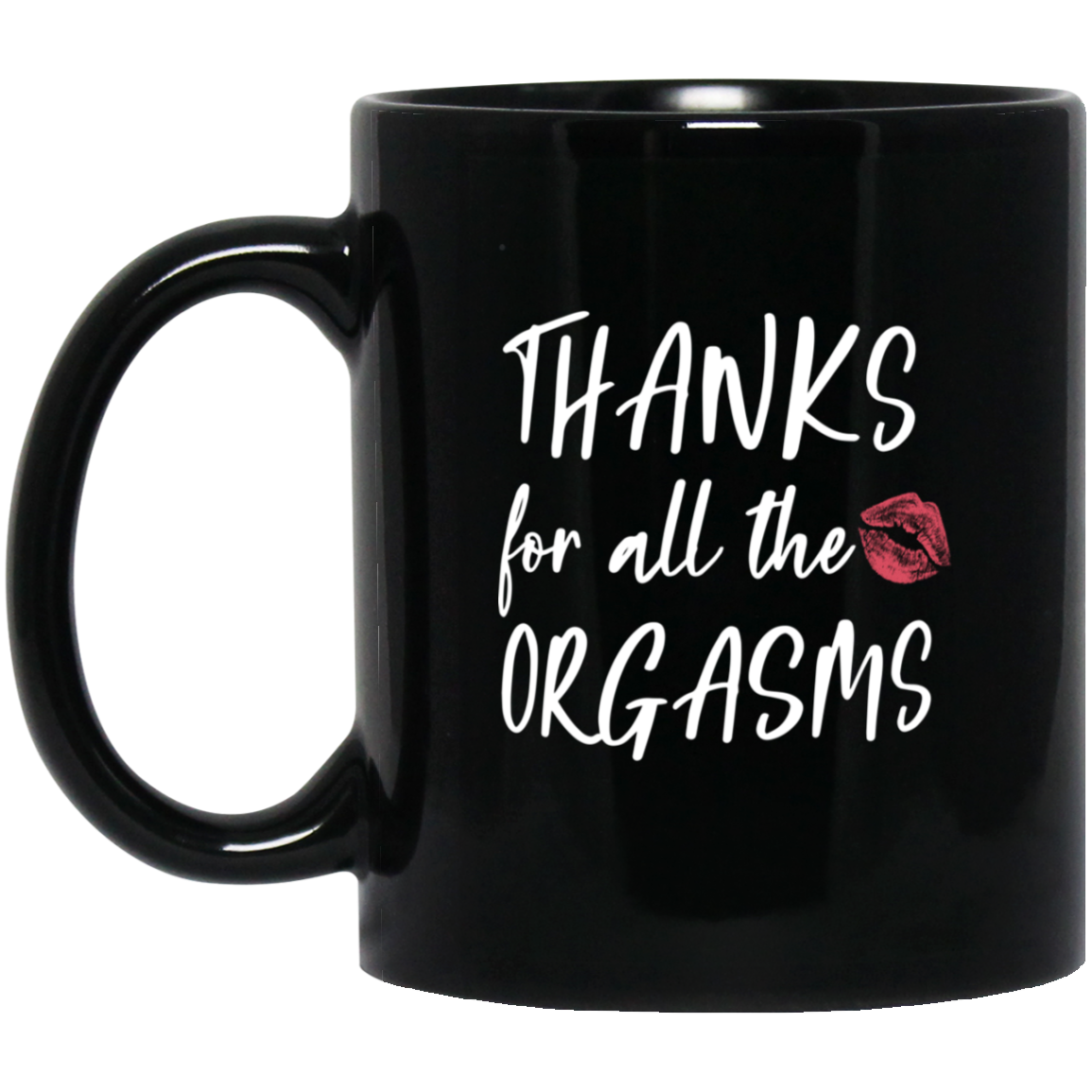 Thanks For All The Orgasms Mug Gift For Husband Fianc�e Or Boyfriend