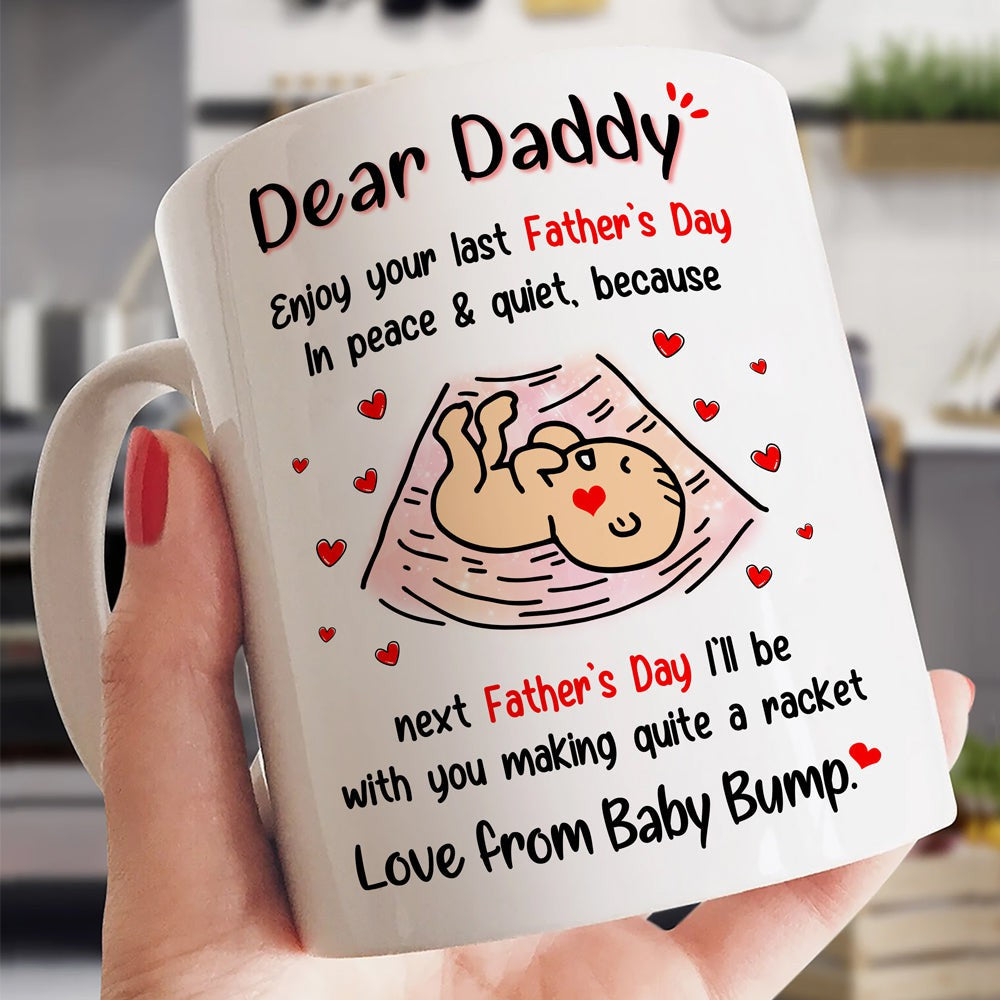 Gift For Dad To Be Enjoy Your Last Father's Day In Peace Mug