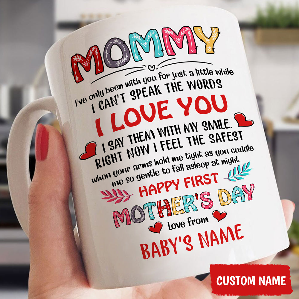 Say Them With My Smile Happy 1st Mother's Day Personalized Mug