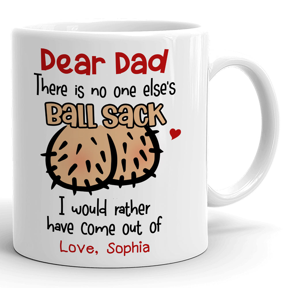 Dad Best Ball Sack Rude Funny Mugs Personalized Gift For Dad