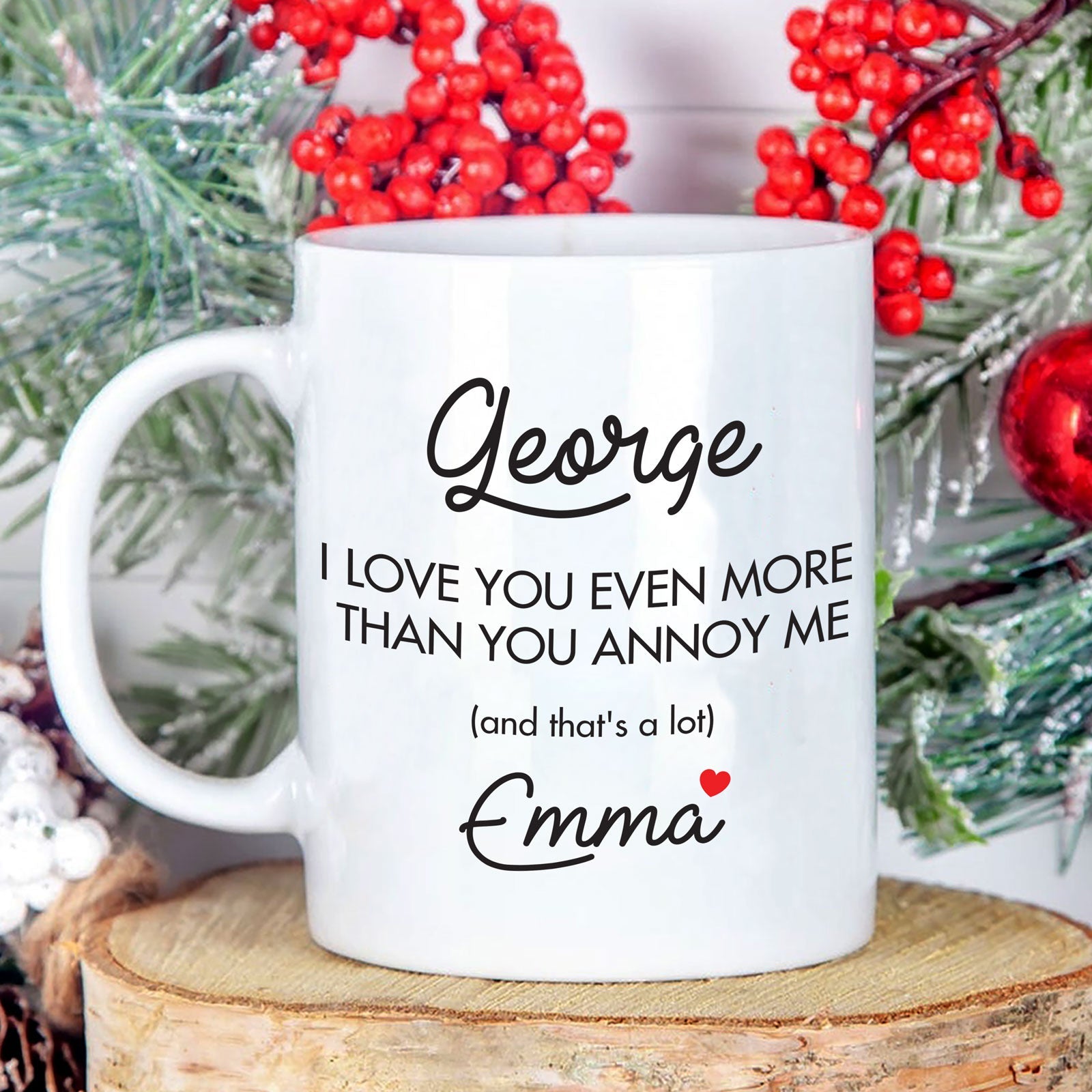 Couple I Love You Even More Than You Annoy Me Personalized Mug