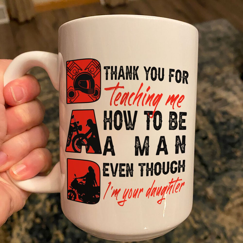 Funny Gift For Stepdad Teaching How To Be A Man Biker Mug