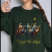 Tonight We Ride Christmas Sweatshirt, 3 Wise Men Christian Shirt, True Story Christian Nativity Shirt,  Faith Religious Christmas Shirt